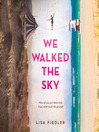 Cover image for We Walked the Sky